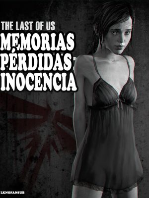 The last of us Memorias perdidas