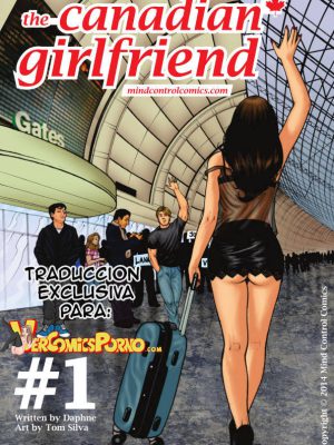 The canadian girlfriend 01 (Traducción Exclusiva)