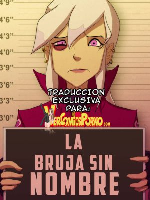 “[Fixxxer] La Bruja Sin Nombre (Traducción Exclusiva y Emocionante)”
