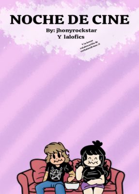 ¡Noche de Cine Caliente con Jhonyrocks y Lalofics (Cómic Erótico)!