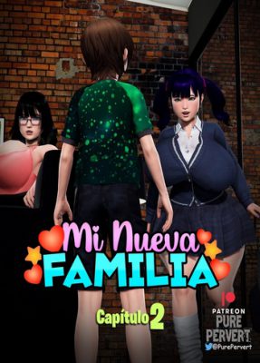 “[Puro Pervertido] Mi Nueva Familia – Capítulo #2 (Cómic Porno 3D en su máxima expresión)”