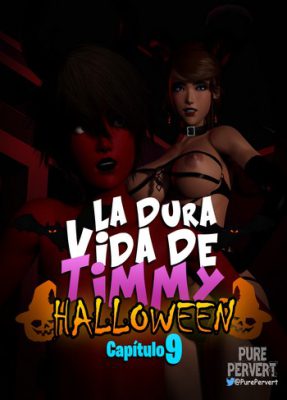 [Pure Pervert] La Dura Vida De Timmy #9 (Comic Porno)