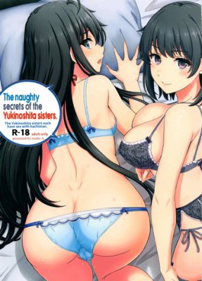 [Inanaki Shiki] Yukinoshita Shimai to Iyarashii Futari no Himegoto (Oregairu Hentai)