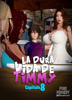 “[Puro Pervertido] La Dura Vida de Timmy #8: Un Viaje Salvaje y Sin Filtros”