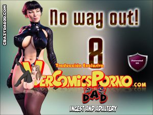 No Way Out! 8 – Crazydad