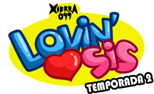 [Xierra099] Lovin’ Sis Temporada 2 (51-??)