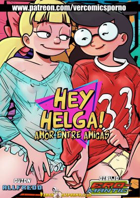 Hey Helga: Amor entre amigas (Original VCP)